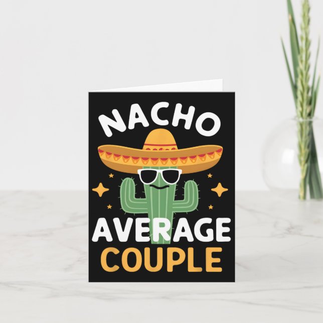 Funny Nacho Average Couple Cinco De Mayo Mexican F Card (Front)