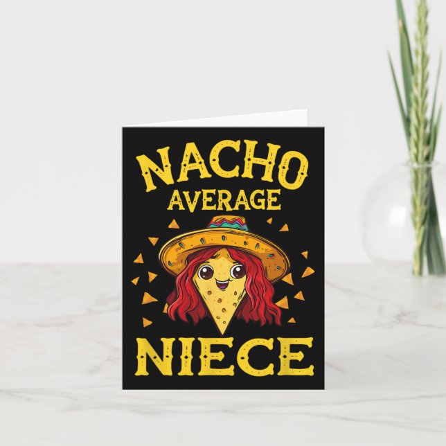Funny Nacho Average Niece  Card (Front)