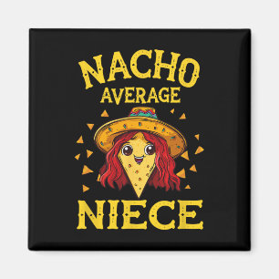 Funny Nacho Average Niece  Magnet