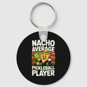 Funny nacho average pickleball player mexican men key ring