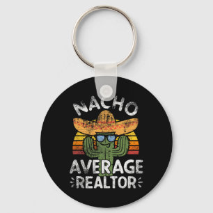 Funny Nacho Average Realtor Cinco De Mayo Mexican  Key Ring