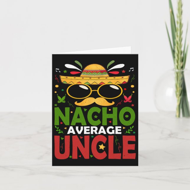 Funny Nacho Average Uncle Cinco De Mayo Mexican 2  Card (Front)