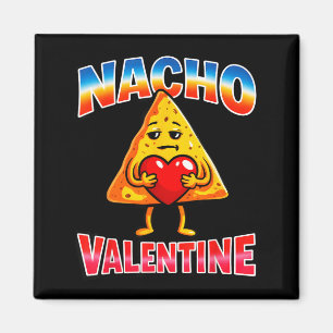 Funny nacho valentine girl boy anti valentine  magnet
