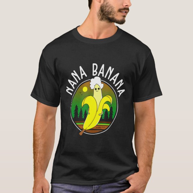 Funny Nana Banana  T-Shirt (Front)