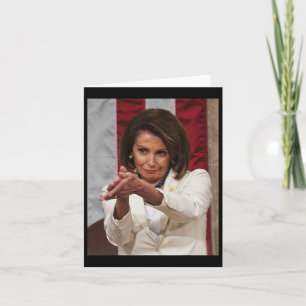 Funny Nancy Pelosi Clap Back Anti Trump Meme Tee  Card