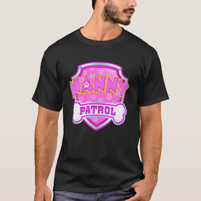 Funny Nanny Patrol - Dog Mom Dad For Men Women T-Shirt (Front)