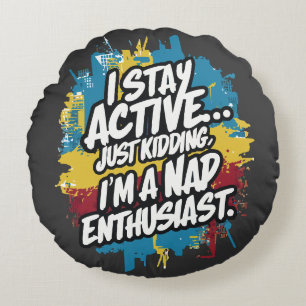 Funny Nap quote Round Cushion