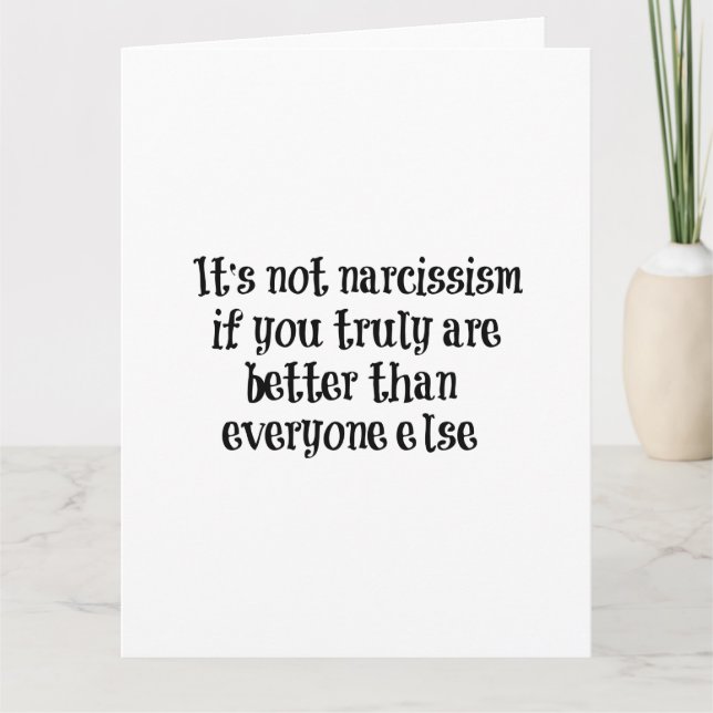 Funny Narcissism Quote Card (Front)