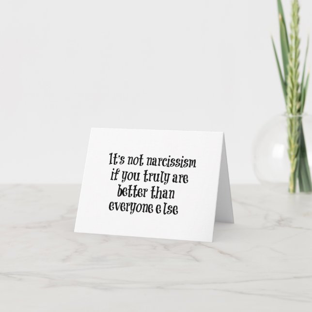 Funny Narcissism Quote Card (Front)