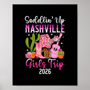 Funny Nashville Girls Trip 2026 Girls Vacation Nas Poster