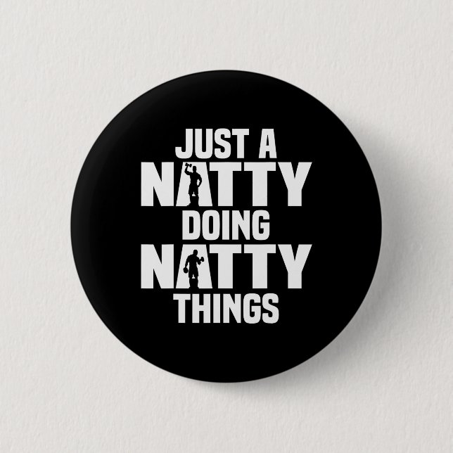 Funny Natty Things  6 Cm Round Badge (Front)