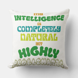 Funny Natural Intelligence Vintage Typography Cushion