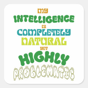 Funny Natural Intelligence Vintage Typography Square Sticker