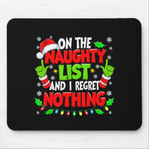 Funny Naughty List Christmas  Mouse Pad