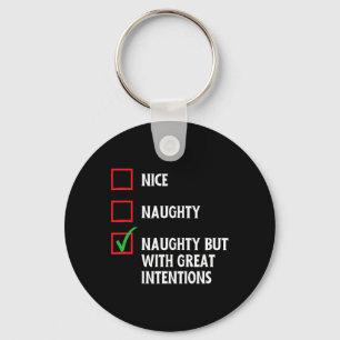 Funny Naughty List Tee A Naughty But With Great In Key Ring