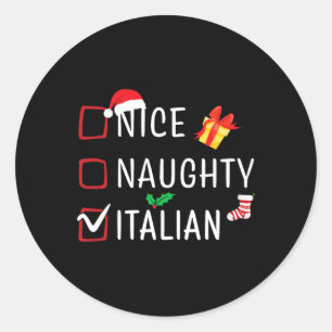 Funny Naughty Nice Italian Christmas Family Pajama Classic Round Sticker