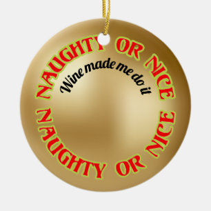 Funny Naughty Nice Wine Quote Gold Red Ornament