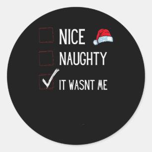 Funny Naughty Or Nice Christmas List Santa Claus E Classic Round Sticker