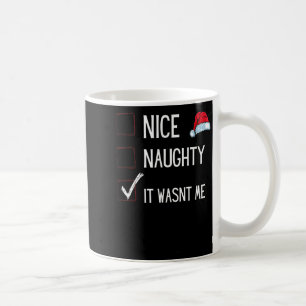 Funny Naughty Or Nice Christmas List Santa Claus E Coffee Mug