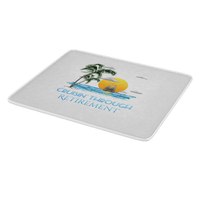 Funny Nautical Cruising Through Retirement Cutting Board (Corner)