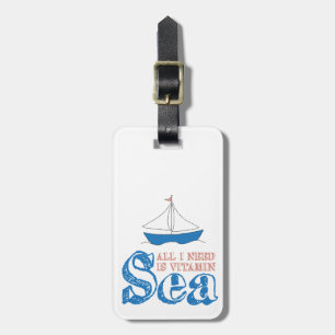 Funny Nautical Quote Sailboat Drawing Vitamin Sea Luggage Tag
