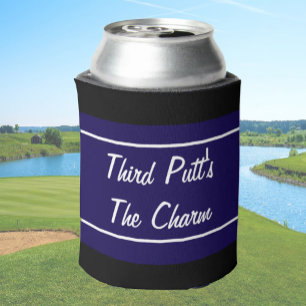 Funny navy blue and black third putt's the charm  can cooler