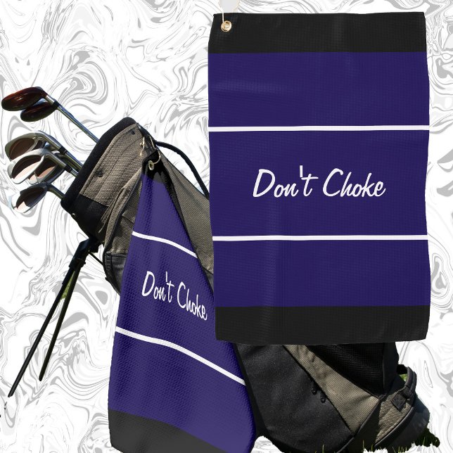 Funny navy blue don't choke gift for golfer golf towel (Creator Uploaded)