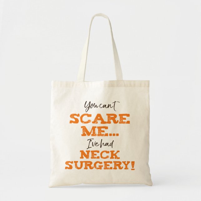 Funny Neck Surgery Recovery Tote Bag (Front)