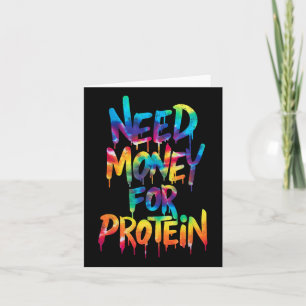 Funny Need Money For Protein Workout Joke Gym Tie Card