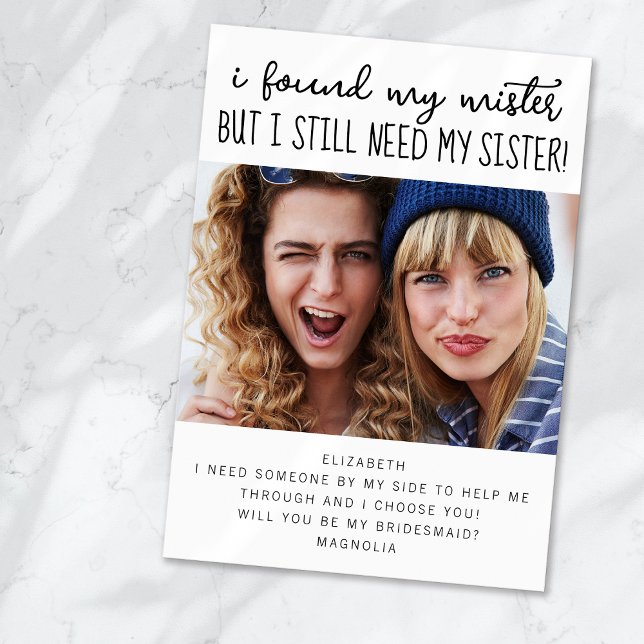 Funny Need Sister Photo Bridesmaid Proposal Card (Creator Uploaded)