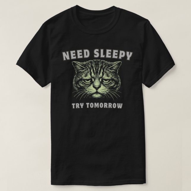Funny “Need Sleep” Tired Cat Minimalist T-Shirt (Design Front)