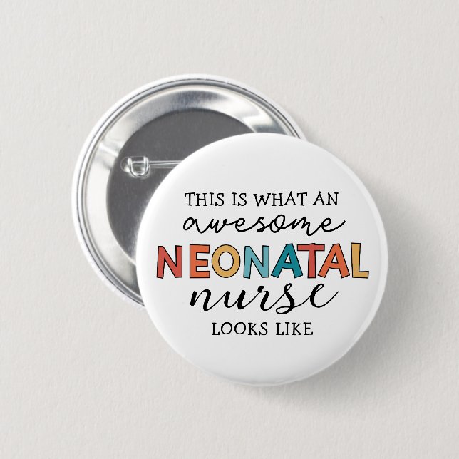 Funny Neonatal Nurse Awesome Appreciation 6 Cm Round Badge (Front & Back)