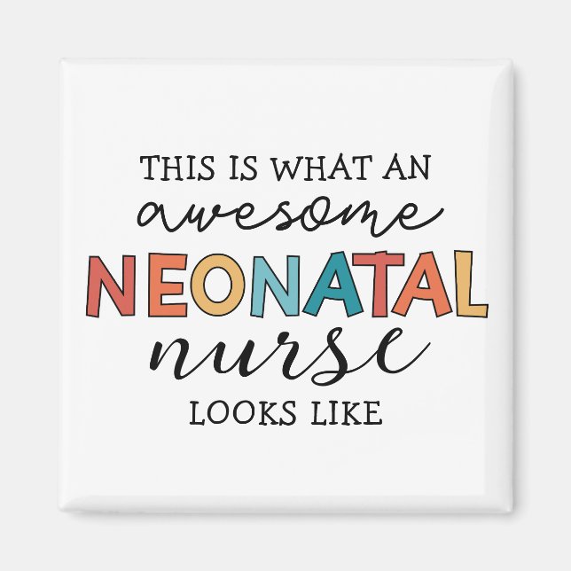 Funny Neonatal Nurse Awesome Appreciation Magnet (Front)