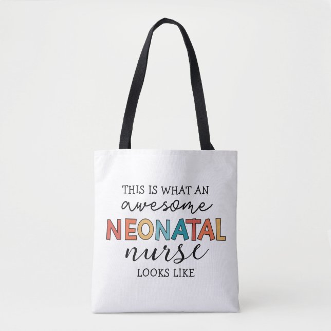 Funny Neonatal Nurse Awesome Appreciation Tote Bag (Front)