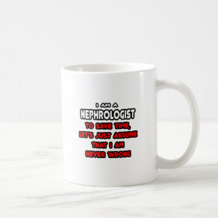 Funny Nephrologist T-Shirts and Gifts Coffee Mug