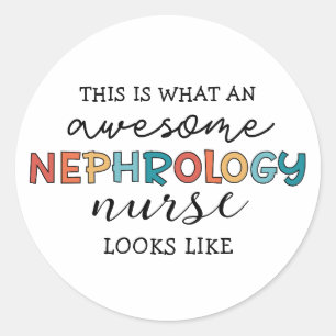 Funny Nephrology Nurse Awesome Appreciation Classic Round Sticker