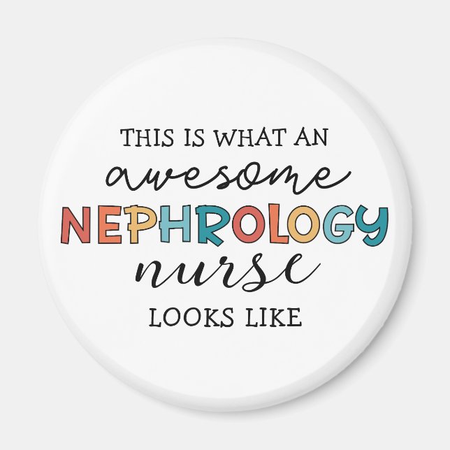Funny Nephrology Nurse Awesome Appreciation Magnet (Front)