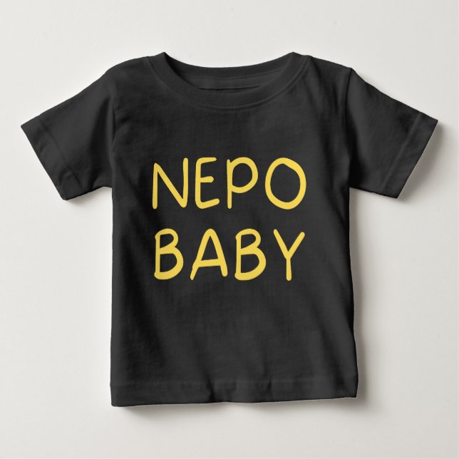 Funny Nepo Baby Baby T-Shirt (Front)
