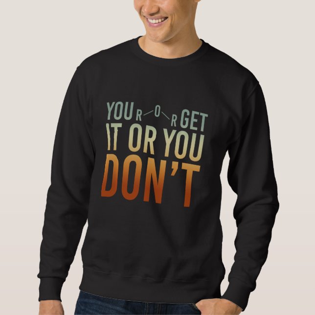 Funny Nerd Chemist Science Geek Scientist Chemistr Sweatshirt (Front)