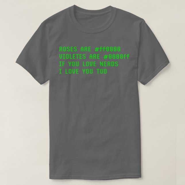 Funny Nerd Poem Computer Geek Tech Humor Gift Idea T-Shirt (Design Front)