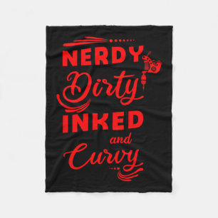 Funny Nerdy Dirty Inked & Curvy Gift Cool Inke Fleece Blanket