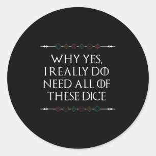 Funny Nerdy Gaming D20 Rpg Dice Saying Quote Graph Classic Round Sticker