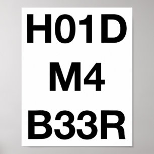 Funny Nerdy H01d M4 B33r Hold My Beer Saint Patric Poster