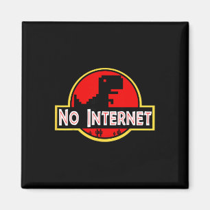 Funny Nerdy No Internet Dinosaur Computer Science Magnet