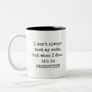 Funny Nerdy Test in Production Two-Tone Coffee Mug