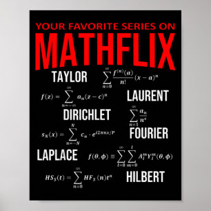 Funny Nerdy Your Favorite Series On Mathflix Math Poster