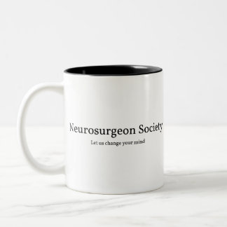 Funny Neurosurgeon Two-Tone Coffee Mug