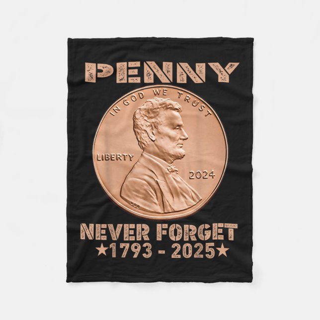 Funny Never Forget Penny Coin 1 Cent Retro 2025 _1 Fleece Blanket (Front)