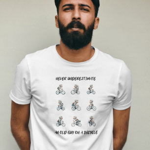 Funny Never underestimate an old guy on a bicycle T-Shirt