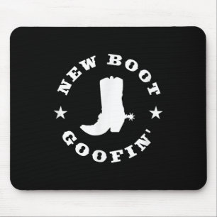 Funny New Boot Goofin Cowboy Boot Meme Quote  Mouse Pad